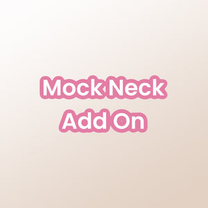 Mock neck add on