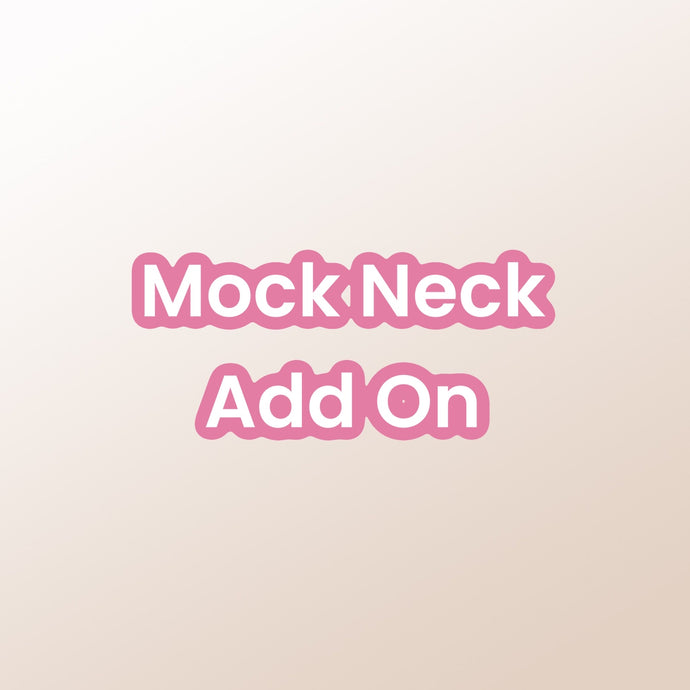 Mock neck add on