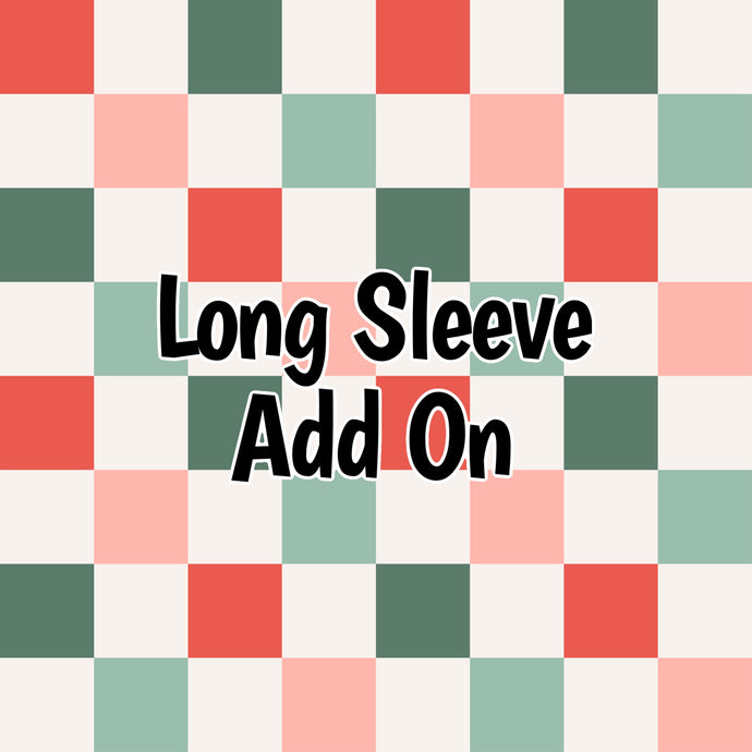 Long Sleeve Add On