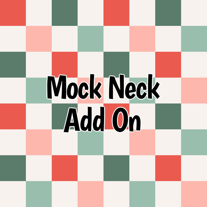 Mock Neck Add On